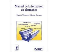 Manuel de la formation en alternance Francis Tilman (Auteur), Étienne Delvaux (Auteur)