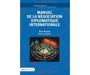 Manuel de la négociation diplomatique internationale