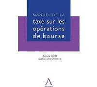 Manuel de la taxe sur les operations de bourse VAN OVEREEM M. DAYEZ A. (Auteur)