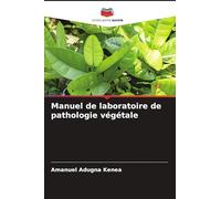 Manuel de laboratoire de pathologie végétale