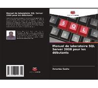 Manuel De Laboratoire Sql Server 2008 Pour Les Débutants