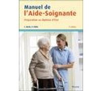 Manuel de l'aide-soignante, 2e ed. Colette Metté (Auteur), Patrick Cibille (Auteur)