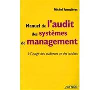 Manuel de l'audit des systèmes de management Michel Jonquières (Auteur)