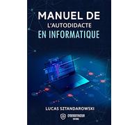 Manuel de l'autodidacte en informatique