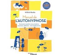 Manuel de l'autohypnose Wilfrid Nkodia (Auteur)