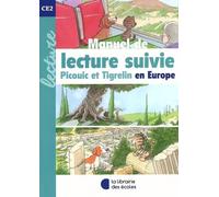 Manuel de lecture suivie CE2 - Picouic et Tigrelin en Europe (2023)