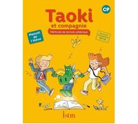 Manuel de lecture syllabique CP Taoki et compagnie - Taoki et compagnie - Edition 2017