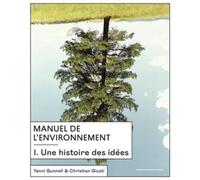 Manuel de l'environnement 1: vol. 1 - Une histoire des idées