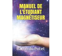 MANUEL DE L'ÉTUDIANT MAGNÉTISEUR