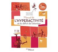 Manuel de l'hyperactivité et du déficit de l'attention – Le TDAH chez l'adulte – Groupe Eyrolles