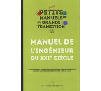 Manuel de l'ingénieur du XXIe siècle