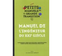Manuel de l'ingénieur du XXIe siècle - Campus De La Transition - Les Liens Qui Liberent - broché - Scolaire / Universitaire