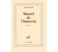 Manuel de l'innocent Alain Sevestre (Auteur)