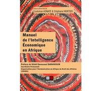 Manuel de l'intelligence économique en Afrique Stéphane Mortier (Auteur), Loukman Konate (Auteur), Sibidi Emmanuel Darankoum (Préface)