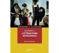 Manuel de littérature espagnole (Du XIIe au XXe siècle) Monica Dorange (Auteur)