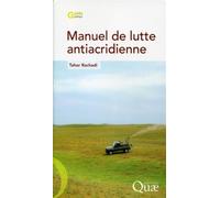 Manuel de lutte antiacridienne - Tahar Rachadi - Quae - broché - Guide