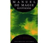 Manuel de magie égyptienne Alain Verse (Edité par), Anonyme (Auteur)