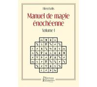 Manuel de Magie énochéenne - Volume I - Stephen Skinner - Hermesia - broché - Guide