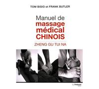 Manuel De Massage Médical Chinois - Zhen Gu Tui Na