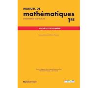 Manuel de mathématiques 1re: Enseignement de spécialité nouveau programme