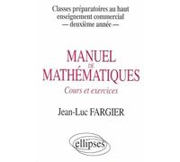 Manuel de mathématiques, 2e année : Classes prépas au Haut Enseignement Commercial