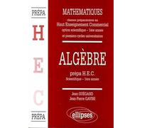 Manuel De Mathématiques : Haut Enseignement Commercial - Algèbre (1re Année)