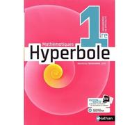 Manuel de Mathématiques - NATHAN - MATHEMATIQUES 1RE HYPERBOLE - 360 pages - 2000 exercices - Edition 2019