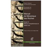 Manuel De Mécanique Des Roches - Tome 4, Retours D'expériences En Génie Civil