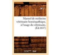 Manuel de médecine vétérinaire homéopathique – À l'usage du vétérinaire – Éd.1837