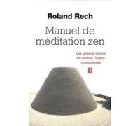 Manuel de médiation zen Roland Yuno Rech (Auteur)