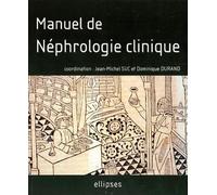 Manuel de néphrologie clinique - Jean-Michel Suc - Ellipses - broché - Etude