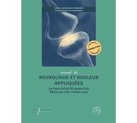 Manuel de neurologie et douleur appliquées en anesthésie réanimation et médecine péri-opératoire - Frédéric Aubrun - Pu.francois Rabelais - broché - Scolaire / Universitaire