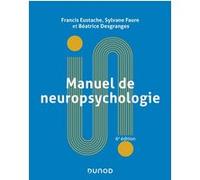 Manuel de neuropsychologie - 6e éd.