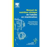 Manuel de nutrition clinique de l'adulte en réanimation Pod - Gérard Nitenberg - Elsevier Masson - broché - Guide