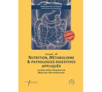 Manuel de nutrition, métabolisme et pathologies digestives appliqués en anesthésie-réanimation et médecine péri-opératoire - Thomas Rimmelé - Pu.francois Rabelais - broché - Scolaire / Universitaire