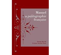 Manuel De Paléographie Française