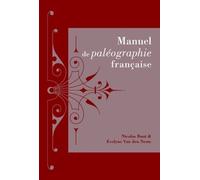 Manuel De Paléographie Française