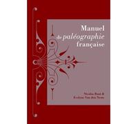 Manuel de paléographie française - Nicolas Buat - Belles Lettres - broché - Guide