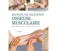 Manuel de palpation osseuse et musculaire, 3e édition