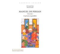 Manuel De Persan - Volume 1, Le Persan Au Quotidien