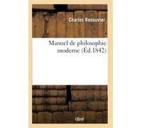 Manuel de philosophie moderne