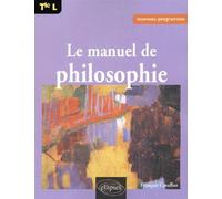 Manuel de philosophie Terminale L - François Cavallier - Ellipses - broché - Scolaire / Universitaire
