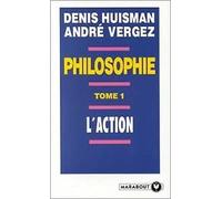 Manuel de philosophie.: Tome 1, L'action