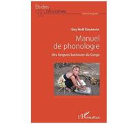 Manuel de phonologie Des langues bantoues du Congo - Guy Noel Kouarata - L'harmattan - broché - Manuel