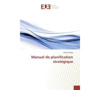 Manuel de planification strategique - Kianga - Universitaires Europeennes - broché - Essai