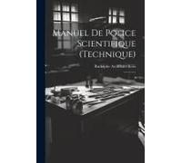Manuel De Police Scientifique (Technique): 1