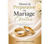 Manuel de Preparation au Mariage Chretien