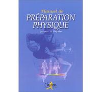 Manuel de preparation physique - Jacques Le Guyader - Chiron - broché - Livre