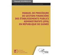 Manuel De Procédure De Gestion Financière Des Établissements Publics Administratifs (Epa) En République De Guinée