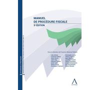 Manuel de procédure fiscale Sous la direction de françois stevenart meeûs - François Stevenart Meeûs - Anthemis - broché - Etude